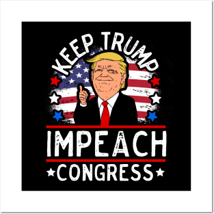 Keep Trump Impeach Congress Posters and Art